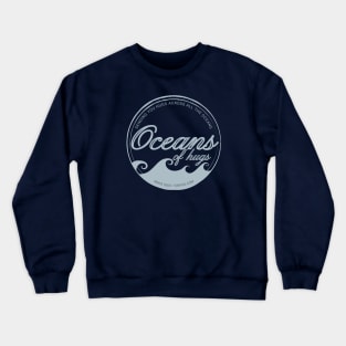 Oceans of hugs Crewneck Sweatshirt